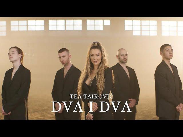 Tea Tairovic - Dva i dva (Official video)