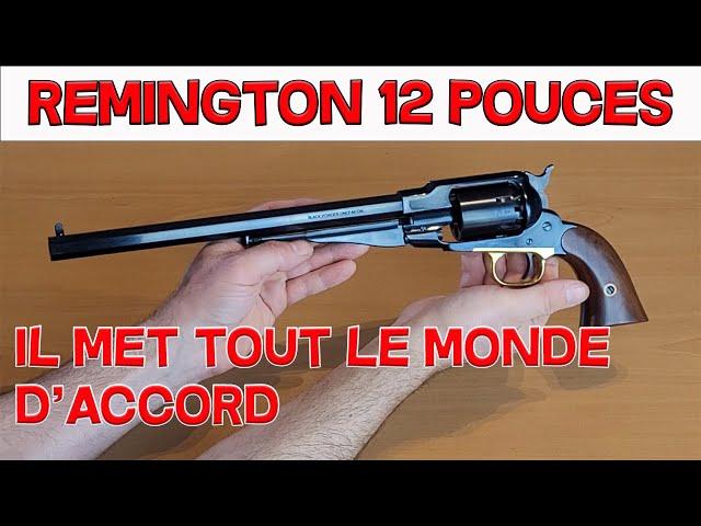 REMINGTON CANON 12 POUCES = TRUC DE MALADE !!! 