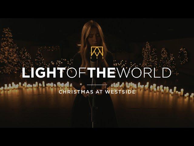 Light Of The World | Christmas At Westside Kings Church