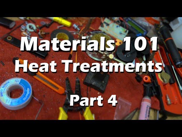 Materials Science Mechanical Engineering  - Part 4 Heat Treatment Explained