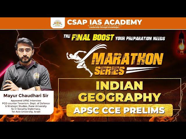 APSC CCE 2025 Free Live | Indian Geography by Mayur Chaudhari Sir | CSAP IAS Academy