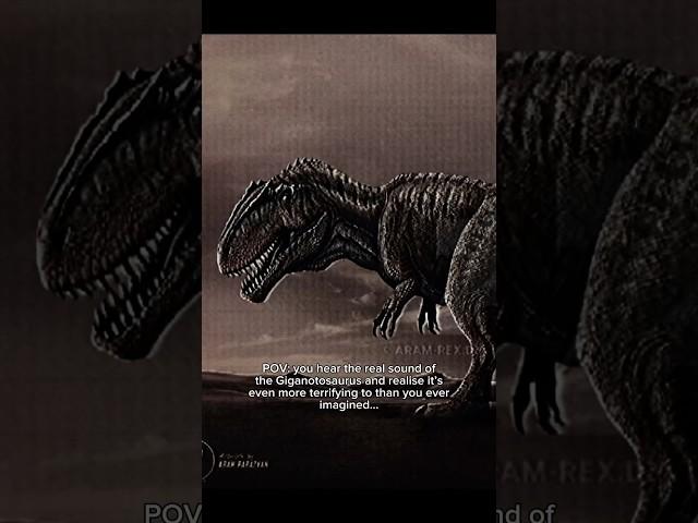 The real sound of Giganotosaurus… #prehistoric #dinosaur #giganotosaurus #scary #realsound