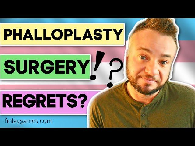 Do I Regret Having Lower Surgery? | Reflecting on Phalloplasty So Far