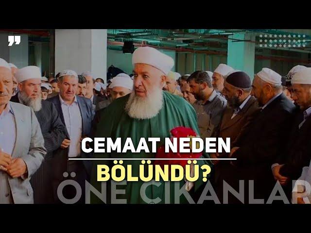 MENZİL CEMAATİ NEDEN 3'E BÖLÜNDÜ?