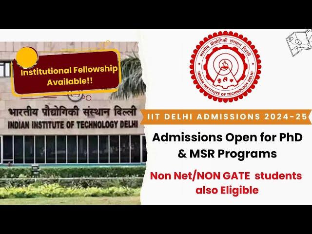 IIT Delhi PhD & MS by Research Admissions 2024-25 | Non-GATE/NET Students Eligible |