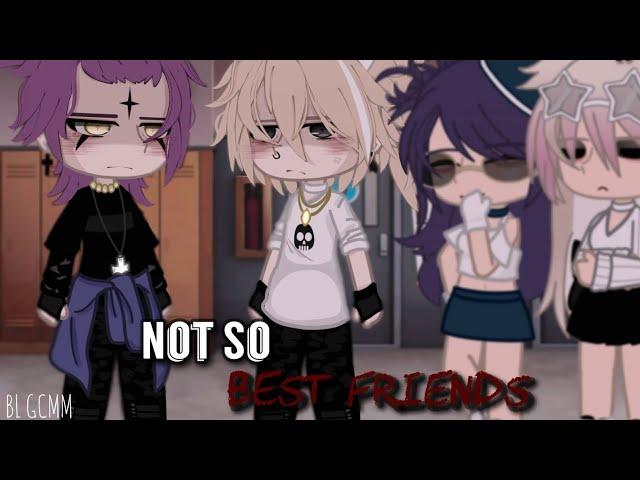 || Not So 'Best Friends' || BL/GAY GCMM || 13+ || ¡Itz_JJ!