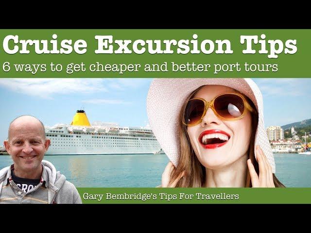 6 Cruise Shore Excursions Tips -  Getting Cheaper And Better Tours