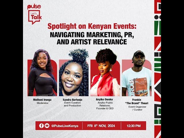 Spotlight on Kenyan Events: Navigating Marketing, PR, and Artist Relevance