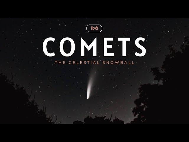 Comets - The celestial snowball – [Hindi] – Quick Support