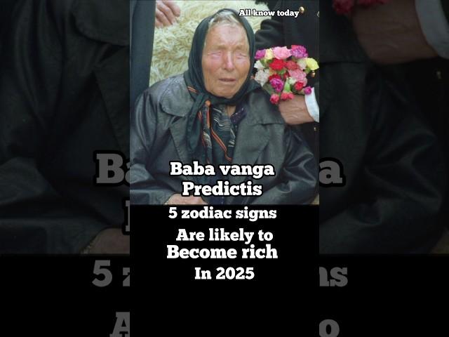 Baba vanga predictis 5 zodiac signs are likely to become rich in 2025  #shorts #ytshorts