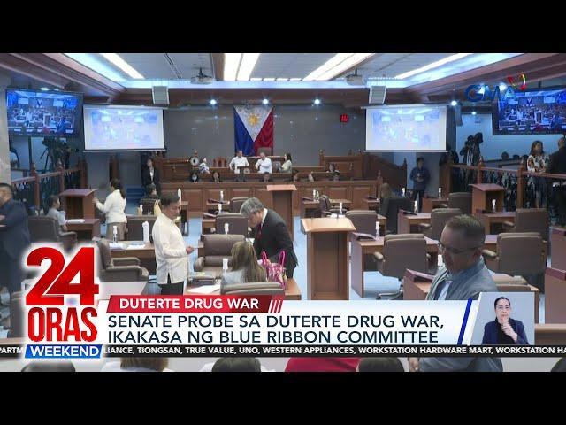 Senate probe sa Duterte drug war, ikakasa ng Blue Ribbon Committee | 24 Oras Weekend