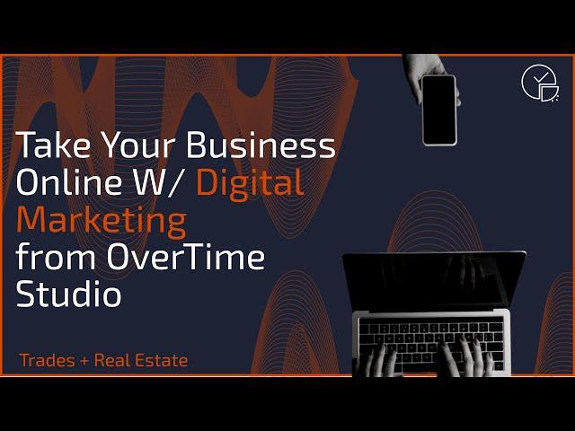 Take Your Business to the Next Level with Overtime Studios - Full Service Digital Marketing Agency