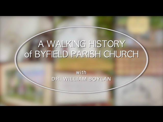 Ep3 - A Walking History of Byfield Parish Church (the Cornerstone)