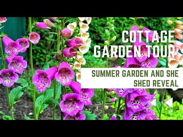  Summer Cottage Garden Tour | Seedling Update & She Shed Reveal 