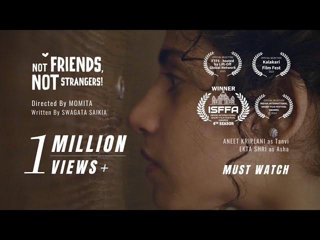 Not Friends Not Strangers | Award Winning Short Film  | Momita