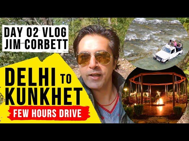 Kunkhet Valley Resort Jim Corbett Uttrakhand Day 2 | India Travel Vlog