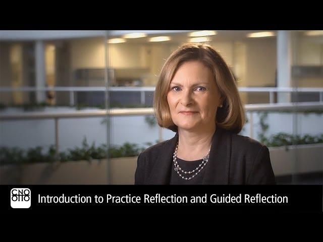 Introduction to Practice Reflection and Guided Reflection