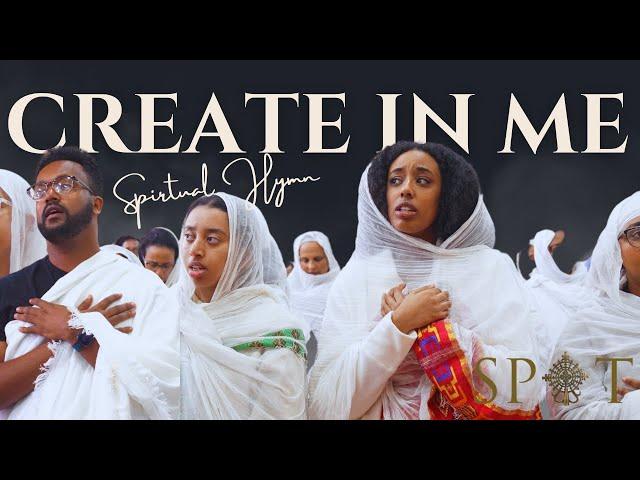 Create In Me || English Orthodox Tewahedo Hymn