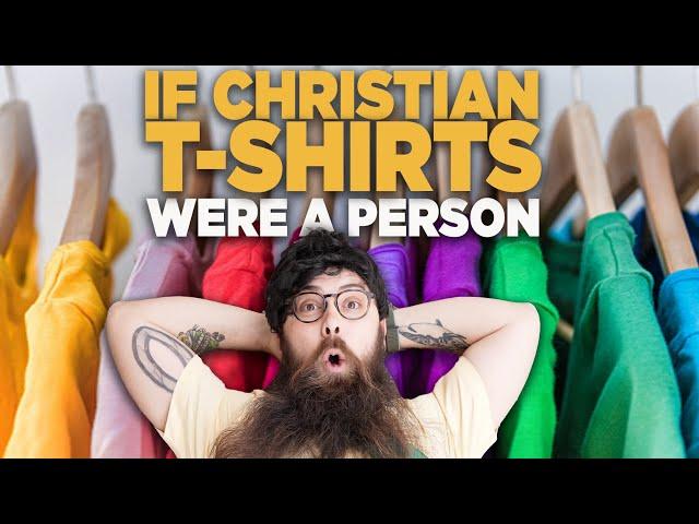 If Christians T-Shirts Were A Person | Sunday Cool Studios