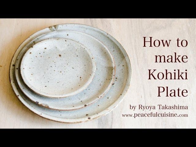 １枚のお皿ができるまでHow to make a kohiki plate