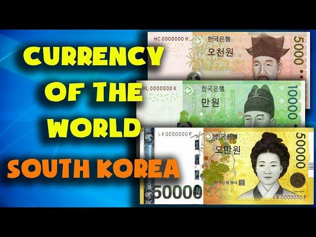 Currency of the world - South Korea. South Korean won. Exchange rates South Korea. Korean banknotes