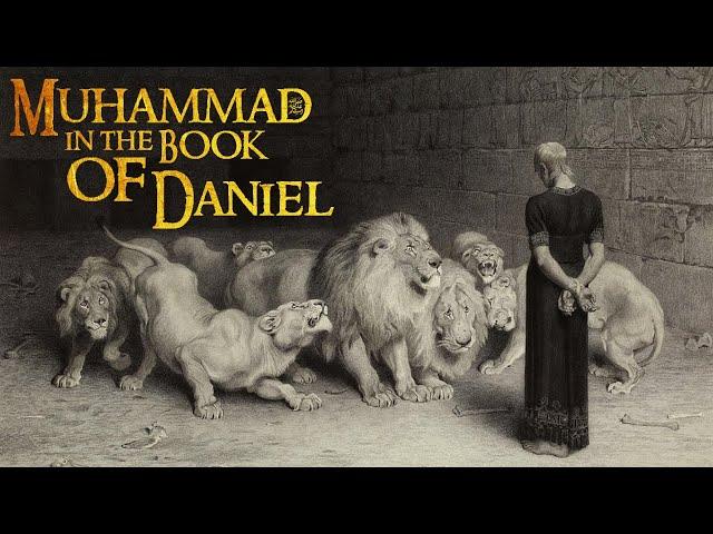 Muhammad ﷺ in the Book of Daniel