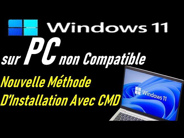 INSTALLER WINDOWS 11 SUR UN ORDINATEUR NON COMPATIBLE (méthode avec invite de commande  cmd )