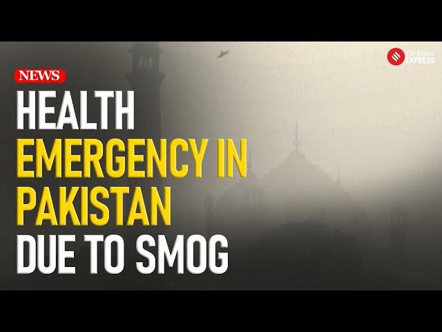 Punjab, Pakistan Declares Health Emergency Amid Severe Smog Crisis