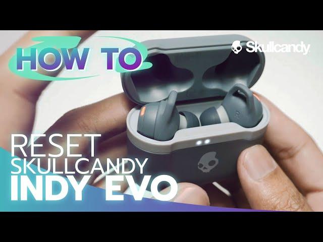 How To Reset and Pairing Skullcandy Indy EVO By Soundproofbros