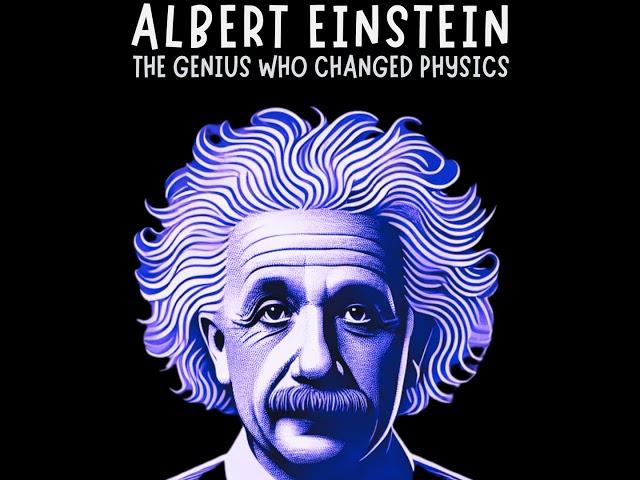 Albert Einstein: The Genius Who Changed Physics | Free Audiobook Author C.Irmici