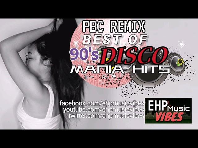 PBC REMIX | BEST OF 90'S DISCOMANIA HITS