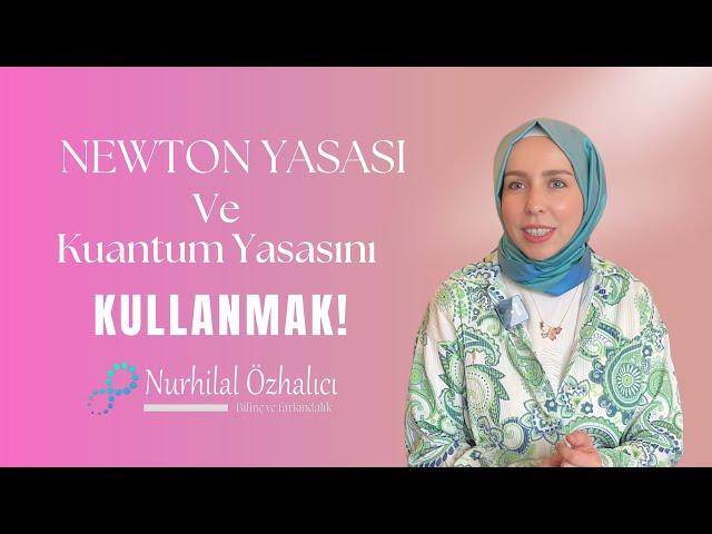 KUANTUM VE TASAVVUF | Newton yasası ve Kuantum yasasıyla yaşamak, zaman algımız