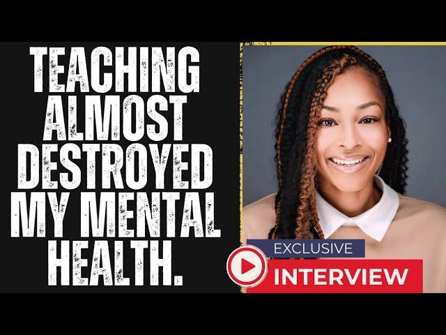 Teacher Trauma: I Quit Teaching To Heal My Mind & Body! Teachers Are Depressed, Anxious & Stessed! 