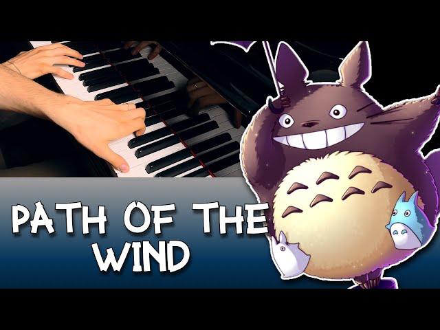 Totoro - Path of the Wind (Advanced Piano Version, w. SHEET MUSIC)