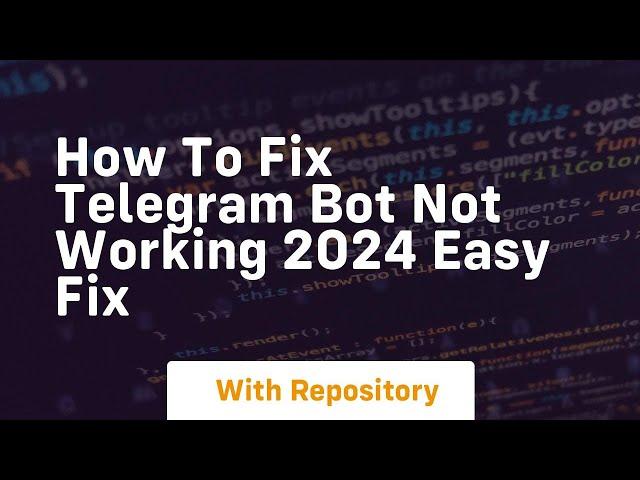 how to fix telegram bot not working 2024 easy fix