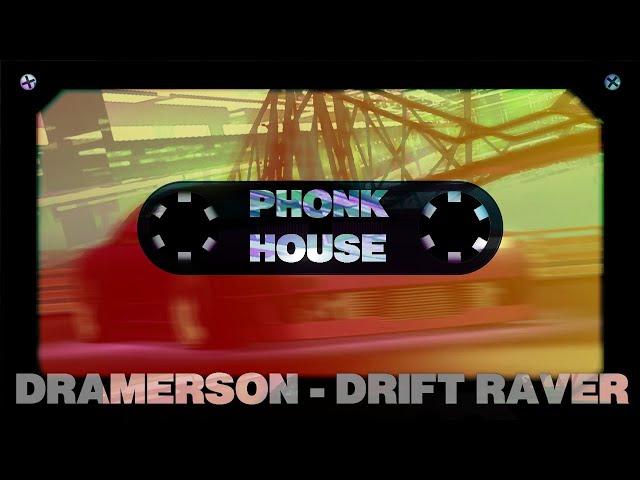 DRAMERSON - Drift Raver (Music Video)