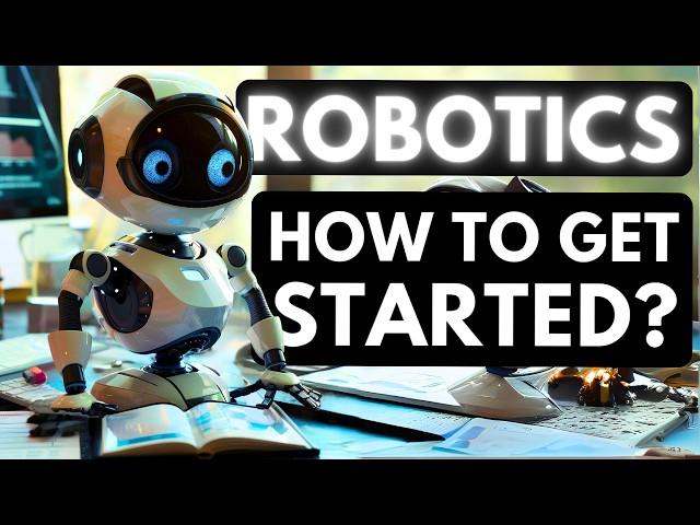 How to get started with Robotics? [MUST KNOW TIPS] Building Robots for Beginners