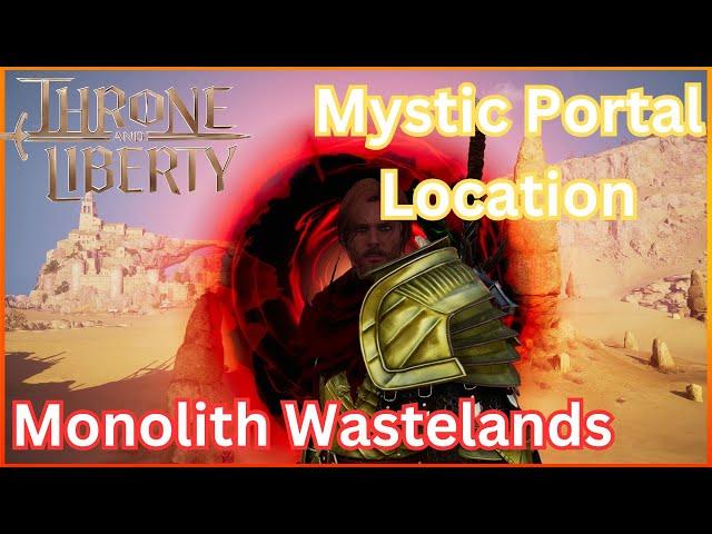 Throne and Liberty Mystic Portal Location (Monolith Wastelands)