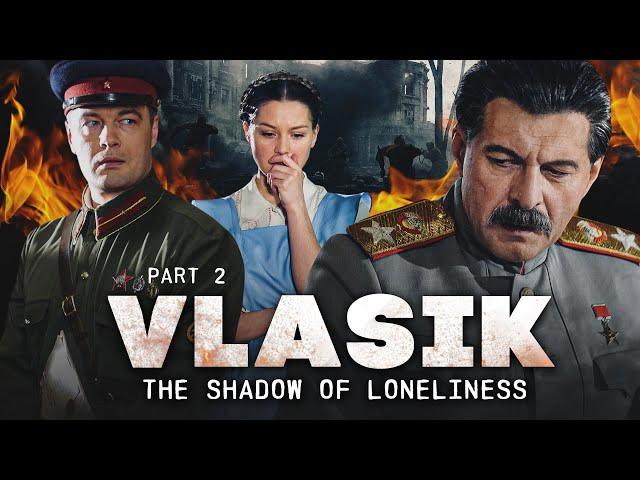 VLASIK. THE SHADOW OF LONELINESS | PART 2 | Russian War Drama with English subtitles FULL Episodes