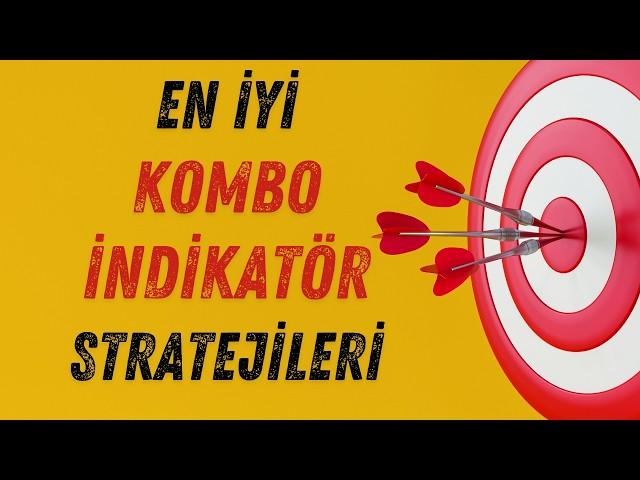 BORSA ve BİTCOİN de En İyi Kombo İndikatör Stratejileri