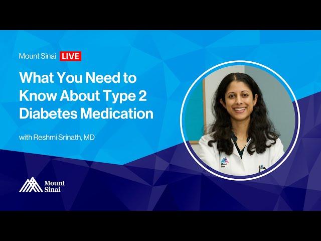 What You Need to Know About Type 2 Diabetes Medication