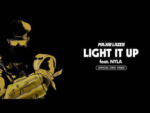 Major Lazer - Light It Up (feat. Nyla) [Official Lyric Video]