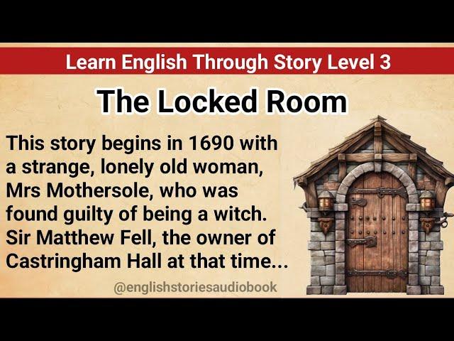 Learn English Through Story Level 3 | Graded Reader Level 3 | English Story| The Locked Room