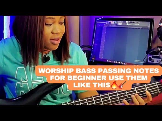 Worship bass passing notes for beginner. Use them like this