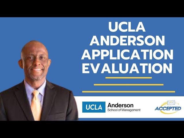 A Peek Into the Evaluation Process for UCLA Anderson’s MBA Program