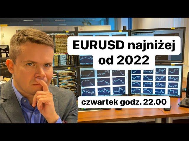 ️EURUSD najniżej od 2022 roku️