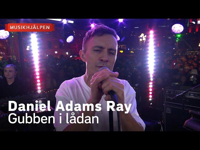 Daniel Adams Ray - Gubben i lådan / Musikhjälpen 2024