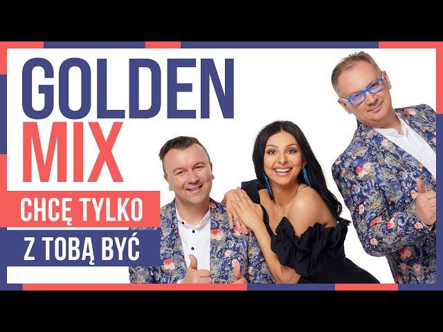 Golden Mix - Chcę tylko z Tobą być (Oficjalny teledysk)