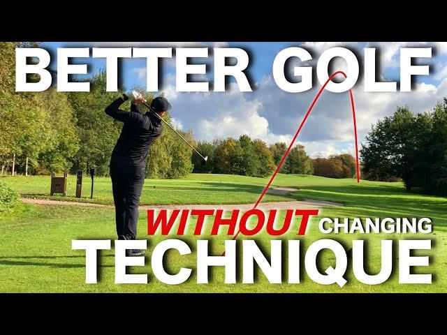 3 ways to play BETTER GOLF - WITHOUT changing your technique!