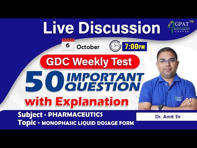 GDC WEEKLY TEST EXPLANATION (06/10/24) | MONOPHASIC LIQUID DOSAGE FORM | #gpat #gpatexam